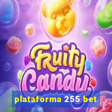 plataforma 255 bet